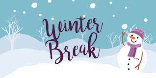  Winter Break, December 21, 2023 - January 5th, 2024